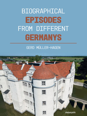 cover image of Biographical episodes from different Germanys